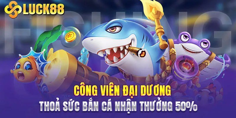 Công viên đại dương nhận thưởng 50%